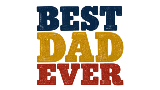 The words BEST above DAD above EVER in chunky wood-type letterpress capital letters in deep navy, mustard and brick red with slightly uneven press edges, on a transparent background.