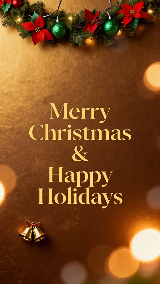 Vertical 9:16 holiday greeting with a warm golden-brown bokeh background, red-and-green garland along the top, small gold bells at lower-left, and centered refined gold lettering.